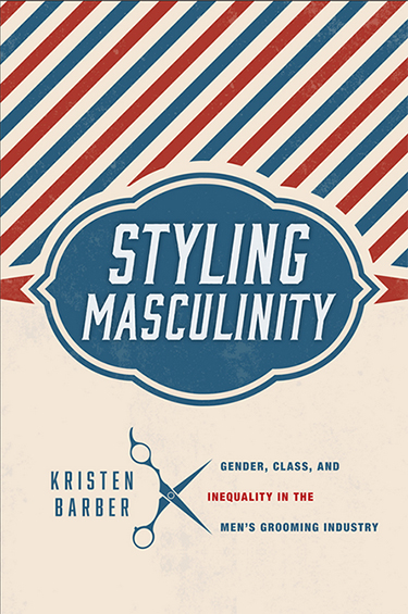 Styling Masculinity by Kristen Barber book cover