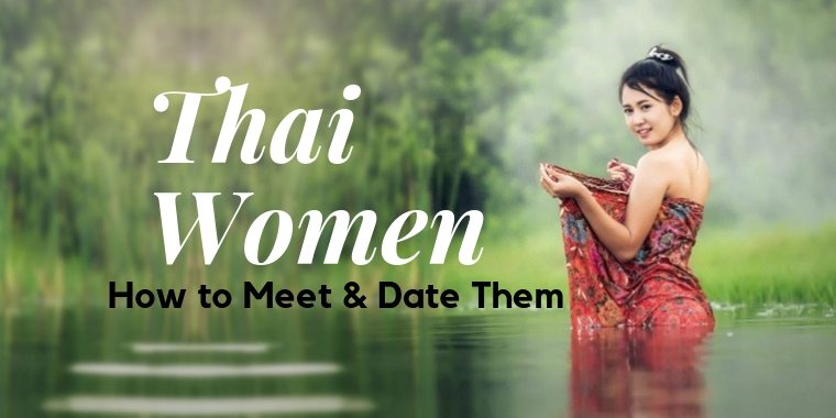 Meet and date Thai women